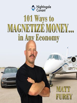 cover image of 101 Ways to Magnetize Money...in Any Economy